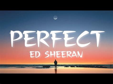 perfect ed sheeran lyrics|ed sheeran we were kids when fell love.